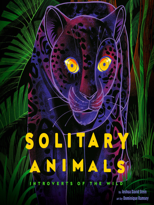 Title details for Solitary Animals by Joshua David Stein - Available